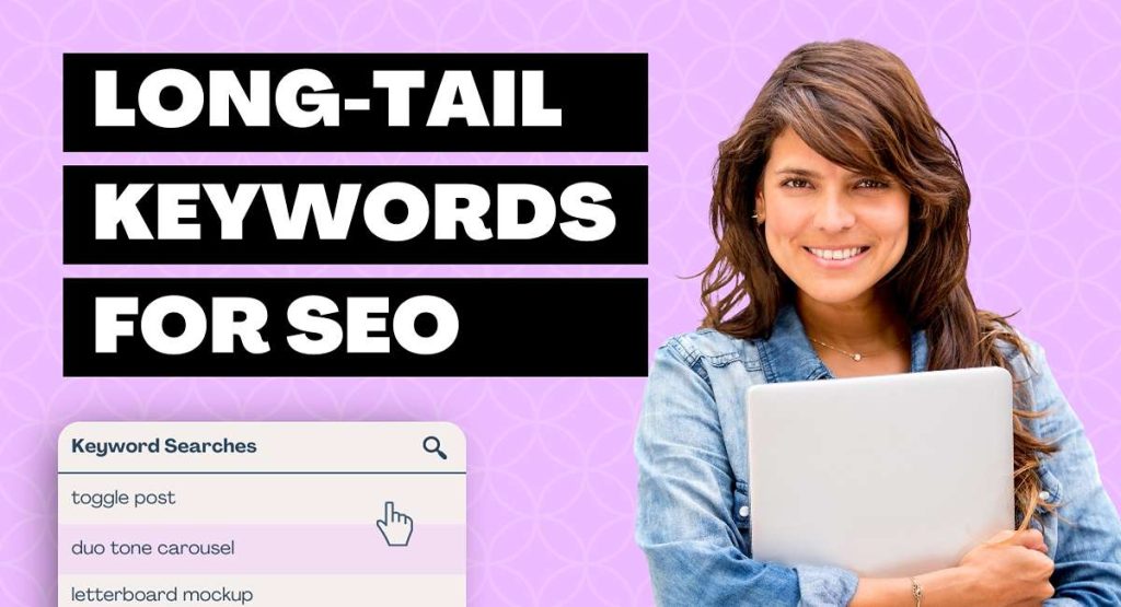 Benefots of Long Tail Keywords in Seo
